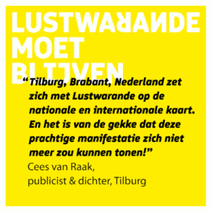 Cees van Raak, Steunbetuiging Lustwarande, prachtige manifestatie moet blijven