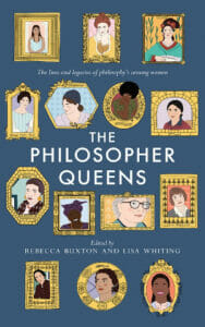 The Philosopher Queens, Rebecca Buxton and Lisa Whiting, ISBN 9781783528295 front cover