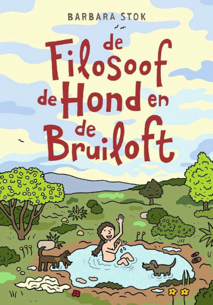 Barbara Stok, de Filosoof, de Hond en de Bruiloft (2021) ISBN 9789038803616, omslag